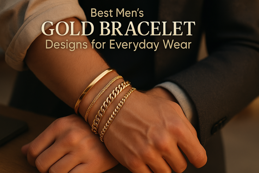 Best Men’s Gold Bracelet Designs for Everyday Wear