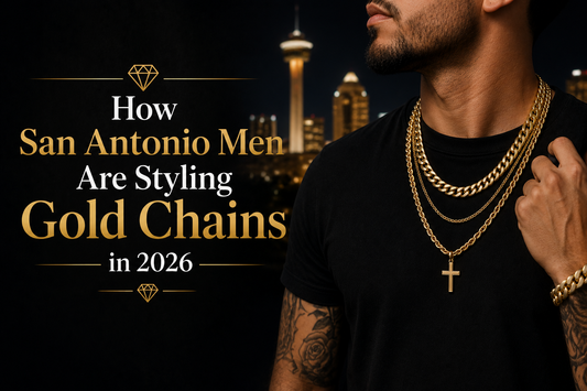 How San Antonio Men Are Styling Gold Chains in 2026