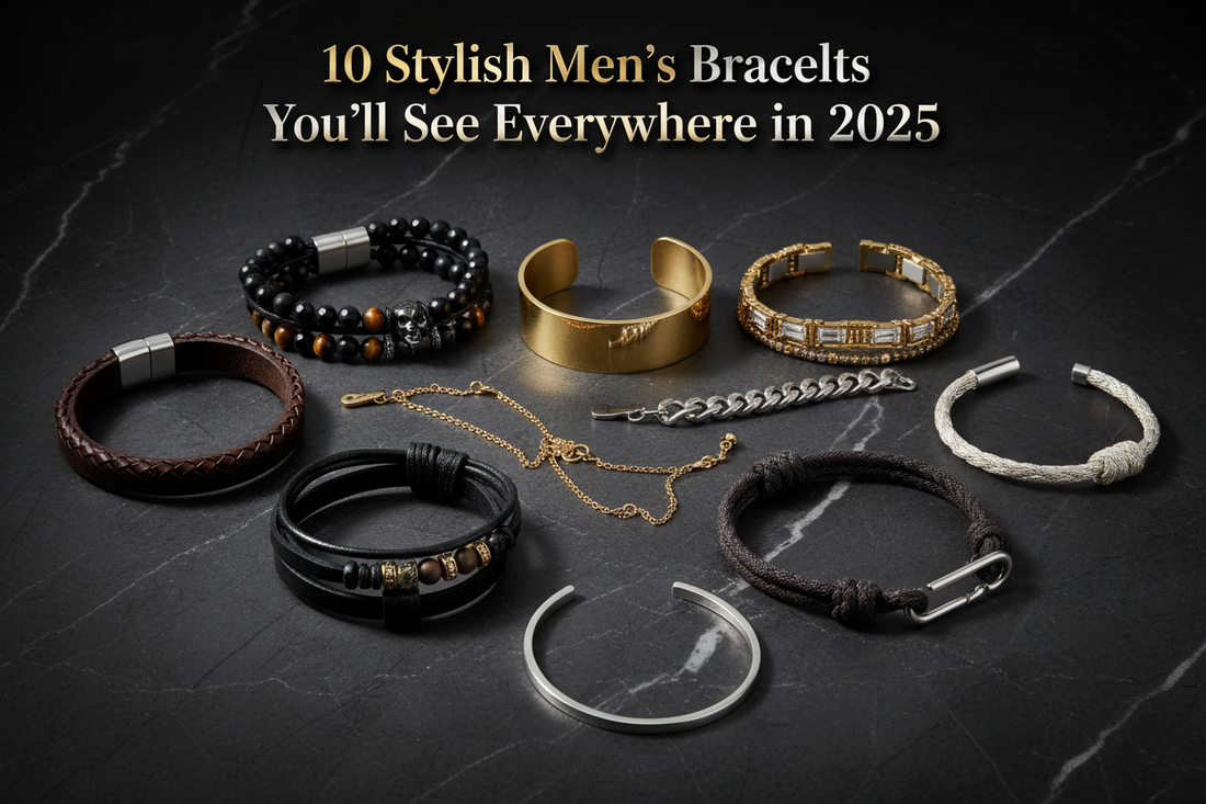 10 Stylish Men’s Bracelets You’ll See Everywhere in 2025