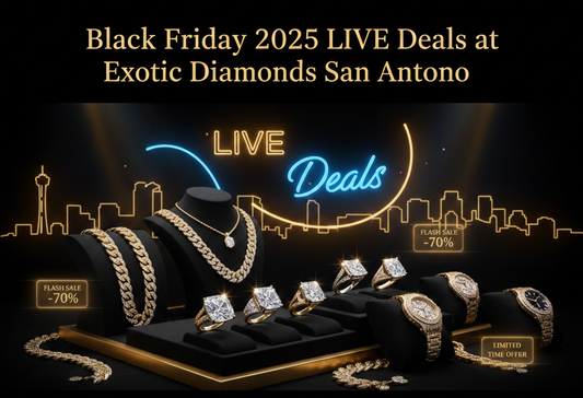 Black Friday 2025 LIVE Deals at Exotic Diamonds San Antonio