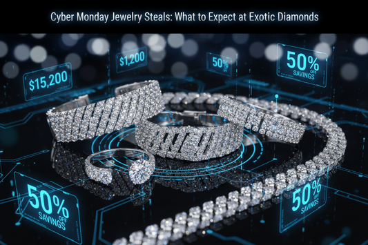 Cyber Monday Jewelry Steals: What to Expect at Exotic Diamonds