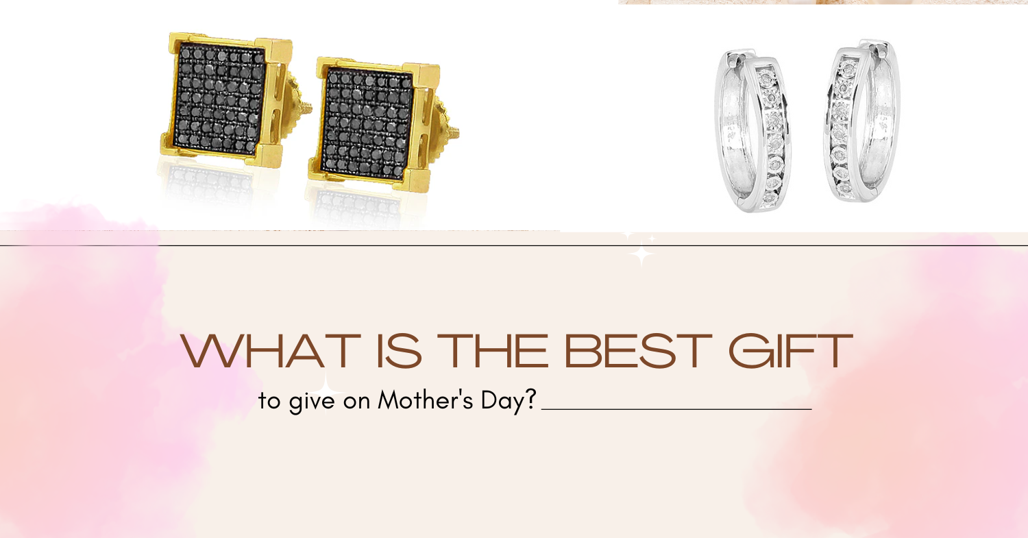What is the best gift to give on Mother's Day?