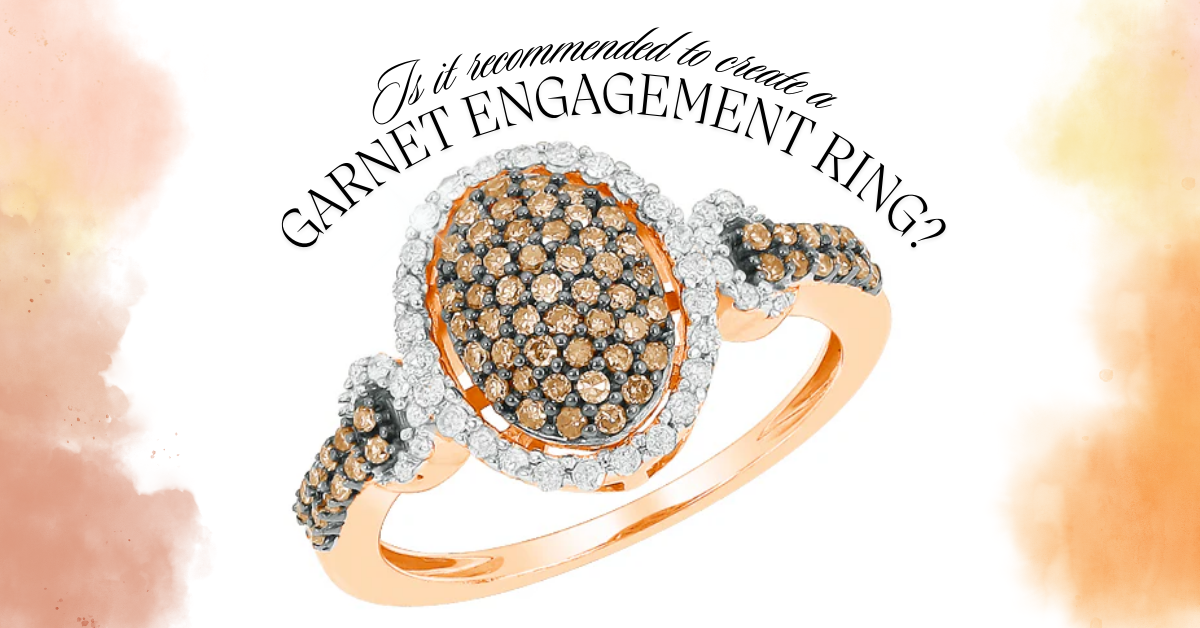 Is it recommended to create a garnet engagement ring? – Exotic Diamonds