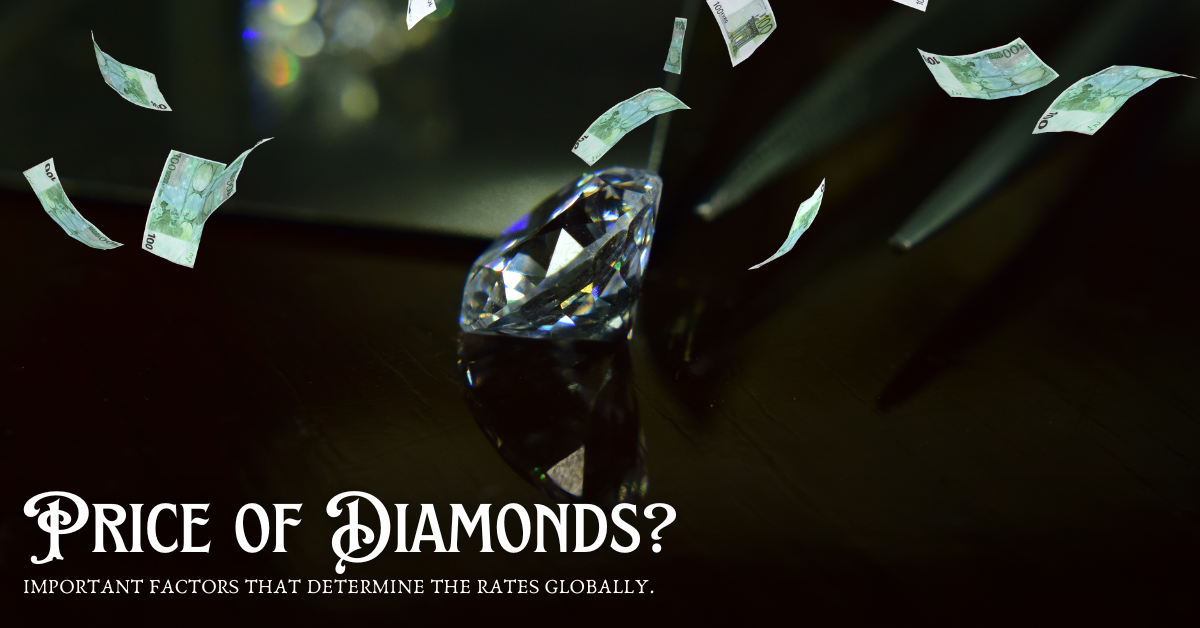 PRICE OF DIAMONDS: IMPORTANT FACTORS THAT DETERMINE THE RATES GLOBALLY ...