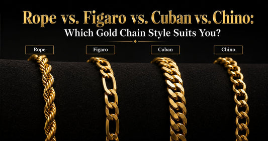 Rope vs. Figaro vs. Cuban vs. Chino: Which Gold Chain Style Suits You?