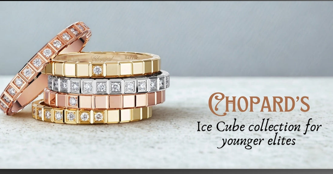 Chopard’s Ice Cube Collection for Younger Elites