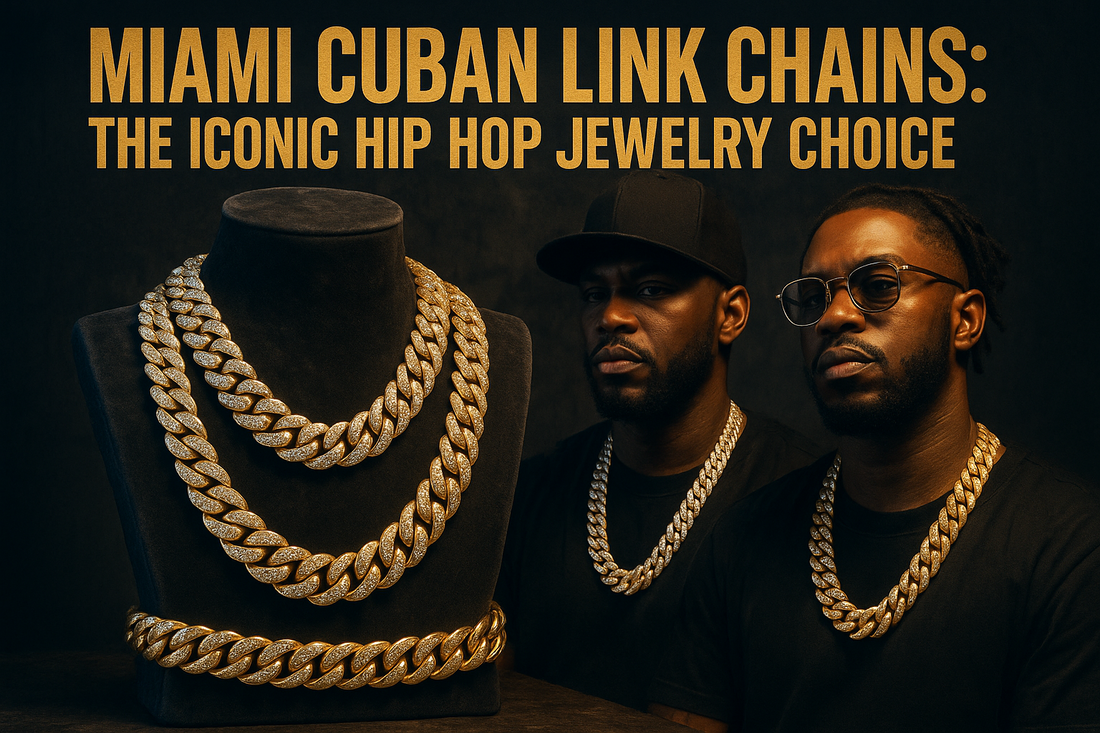 Miami Cuban Link Chains: The Iconic Hip Hop Jewelry Choice