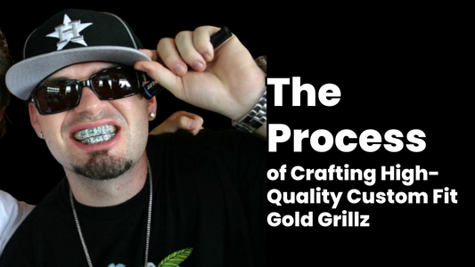 The Process of Crafting High-Quality Custom Fit Gold Grillz