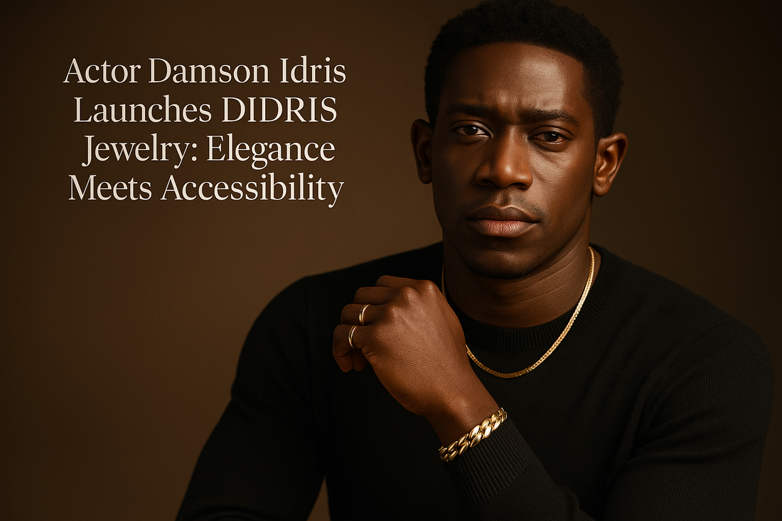 Actor Damson Idris Launches DIDRIS Jewelry: Elegance Meets Accessibility