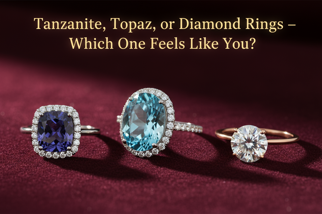 Tanzanite, Topaz, or Diamond Rings – Which One Feels Like You?
