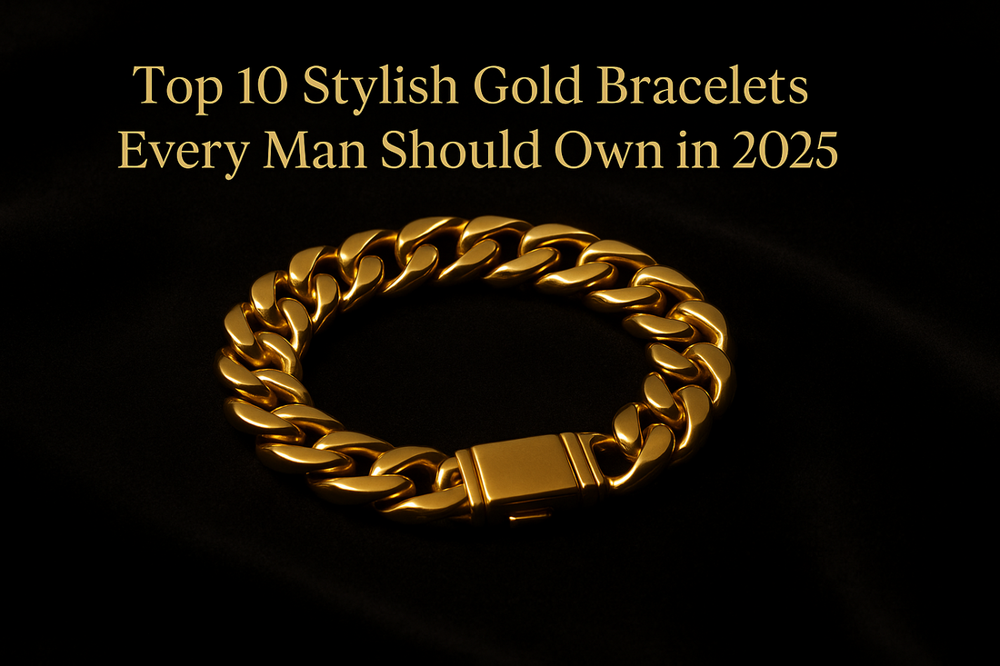 Top 10 Stylish Gold Bracelets Every Man Should Own in 2025